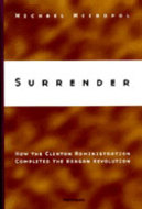 "Surrender - How the Clinton Administration Completed the Reagan Revolution" icon