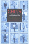China: Adapting the Past, Confronting the Future Thomas Buoye, Kirk Denton, Bruce Dickson and Barry Naughton