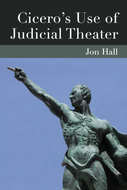 Book cover for 'Cicero's Use of Judicial Theater'