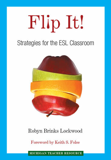 Cover of Flip It! - Strategies for the ESL Classroom
