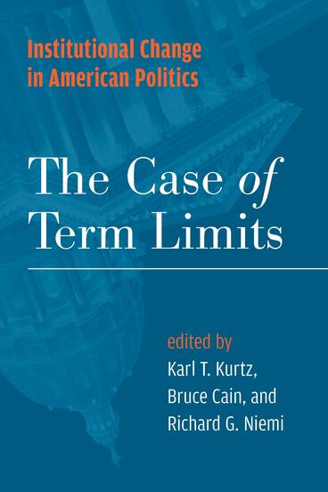 Cover of Institutional Change in American Politics - The Case of Term Limits