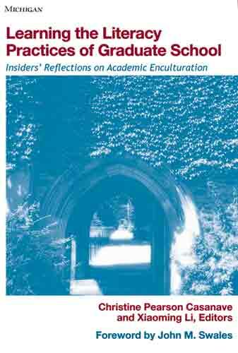 Cover of Learning the Literacy Practices of Graduate School - Insiders' Reflections on Academic Enculturation