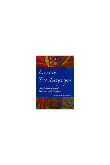 Cover of Lives in Two Languages - An Exploration of Identity and Culture
