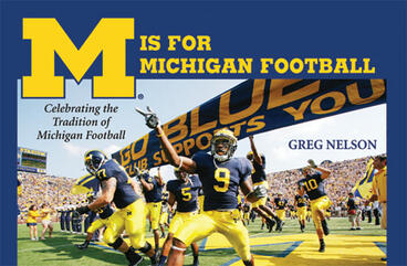 Cover of M Is for Michigan Football - Celebrating the Tradition of Michigan Football