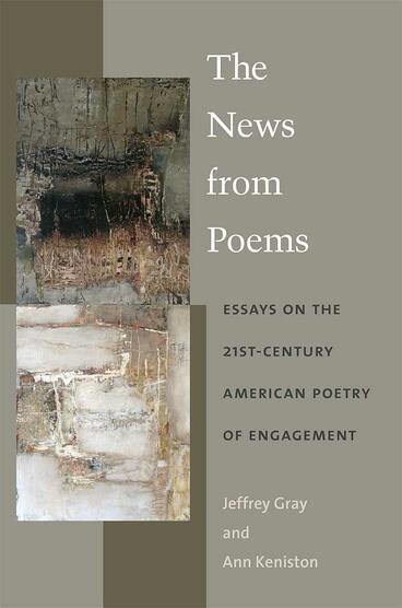Cover of The News from Poems - Essays on the 21st-Century American Poetry of Engagement