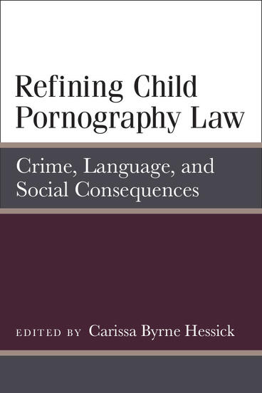 Cover of Refining Child Pornography Law - Crime, Language, and Social Consequences