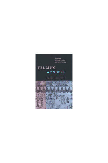 Cover of Telling Wonders - Ethnographic and Political Discourse in the Work of Herodotus