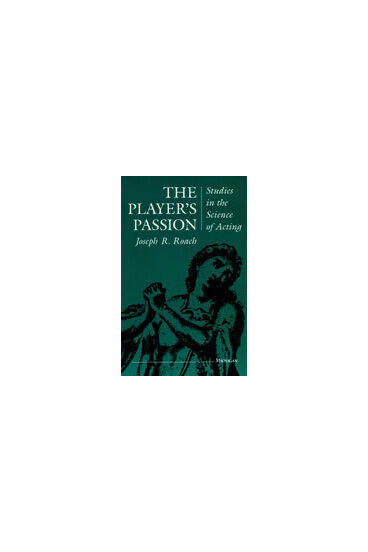 Cover of The Player's Passion - Studies in the Science of Acting