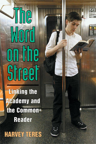 Cover of The Word on the Street - Linking the Academy and the Common Reader