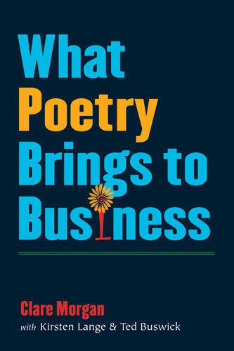Cover of What Poetry Brings to Business