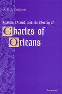 Book cover for 'Canon, Period, and the Poetry of Charles of Orleans'