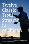 Book cover for 'Twelve Classic Trout Streams in Michigan'