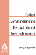 Book cover for 'Partisan Gerrymandering and the Construction of American Democracy'