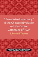 Book cover for '“Proletarian Hegemony” in the Chinese Revolution and the Canton Commune of 1927'