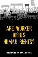 Book cover for 'Are Worker Rights Human Rights?'