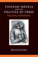 Book cover for 'Chicano Novels and the Politics of Form'