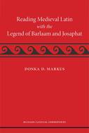 Book cover for 'Reading Medieval Latin with the Legend of Barlaam and Josaphat'