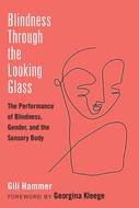 Cover image for 'Blindness Through the Looking Glass'