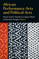 Book cover for 'African Performance Arts and Political Acts'