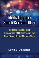 Book cover for 'Mediating the South Korean Other'