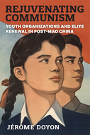 Book cover for 'Rejuvenating Communism'