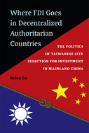 Book cover for 'Where FDI Goes in Decentralized Authoritarian Countries'