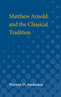 Cover image for 'Matthew Arnold and the Classical Tradition'