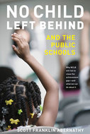 Book cover for 'No Child Left Behind and the Public Schools'