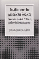 Book cover for 'Institutions in American Society'