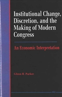 Book cover for 'Institutional Change, Discretion, and the Making of Modern Congress'