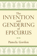 Book cover for 'The Invention and Gendering of Epicurus'