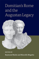 Book cover for 'Domitian’s Rome and the Augustan Legacy'