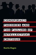 Book cover for 'Conspiracy Theories and the Failure of Intellectual Critique'