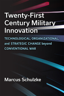 Book cover for 'Twenty-First Century Military Innovation'
