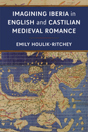 Book cover for 'Imagining Iberia in English and Castilian Medieval Romance'