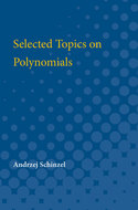 Book cover for 'Selected Topics on Polynomials'