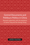 Book cover for 'Central Documents and Politburo Politics in China'