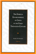 Book cover for 'The Foreign Establishment in China in the Early Twentieth Century'