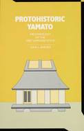 Book cover for 'Protohistoric Yamato'