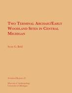 Book cover for 'Two Terminal Archaic/Early Woodland Sites in Central Michigan'