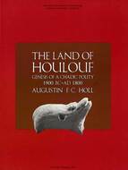 Book cover for 'The Land of Houlouf: Genesis of a Chadic Polity, 1900 B.C.–A.D. 1800'