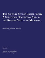 Book cover for 'The Schultz Site at Green Point: A Stratified Occupation Area in the Saginaw Valley of Michigan'