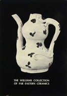 Book cover for 'The Williams Collection of Far Eastern Ceramics: Chinese, Siamese, and Annamese Ceramic Ware Selected from the Collection of Justice and Mrs. G. Mennen Williams in the University of Michigan Museum of Anthropology'