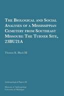 Book cover for 'The Biological and Social Analyses of a Mississippian Cemetery from Southeast Missouri'