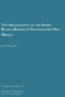 Book cover for 'The Archaeology of the Sierra Blanca Region of Southeastern New Mexico'
