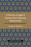 Book cover for 'A History of Japan’s Government-Business Relationship'