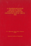 Book cover for 'A Transportation Archive from Fourth-Century Oxyrhynchus (P. Mich. XX)'