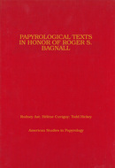 Book cover for 'Papyrological Texts in Honor of Roger S. Bagnall'