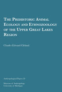 Book cover for 'The Prehistoric Animal Ecology and Ethnozoology of the Upper Great Lakes Region'