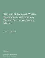 Book cover for 'The Use of Land and Water Resources in the Past and Present Valley of Oaxaca, Mexico'